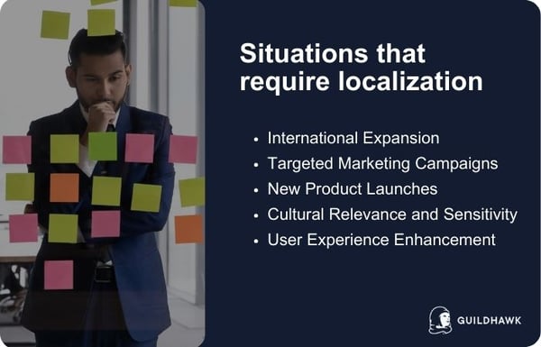 Situations that require localization